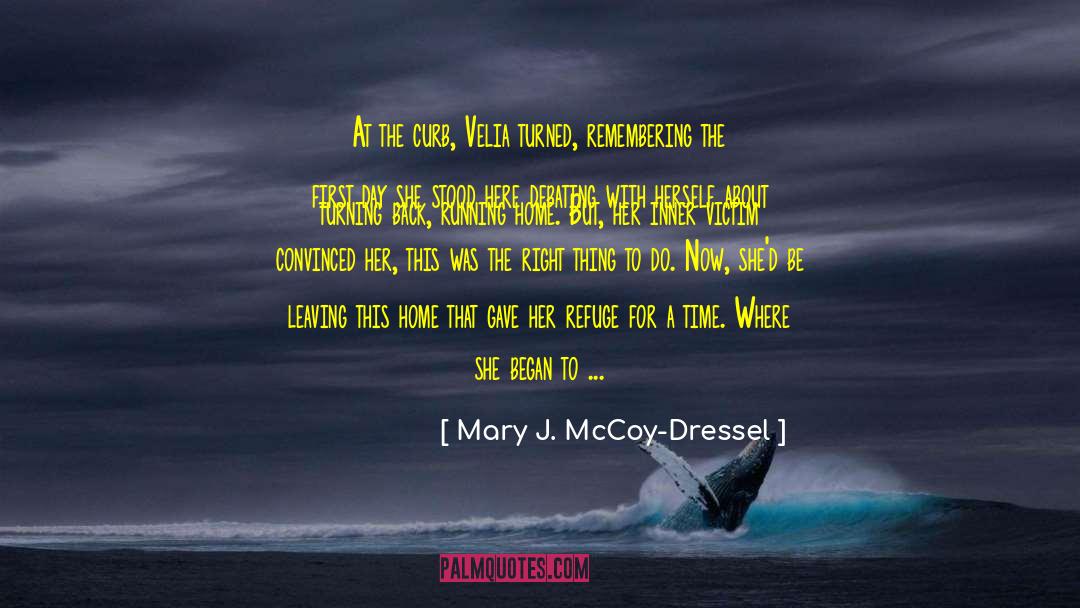 Mary J. McCoy-Dressel Quotes: At the curb, Velia turned,