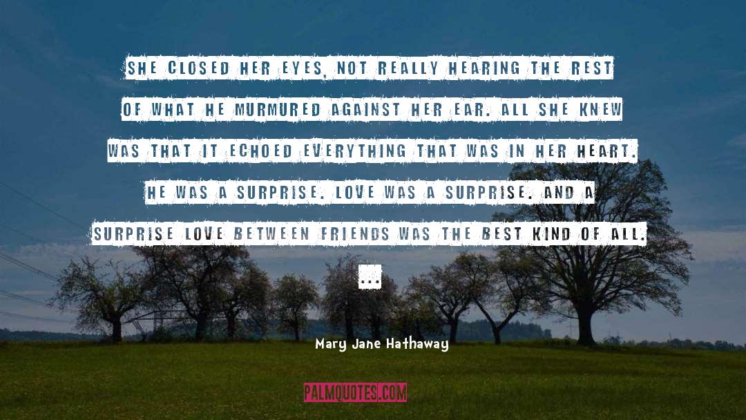 Mary Jane Hathaway Quotes: She closed her eyes, not