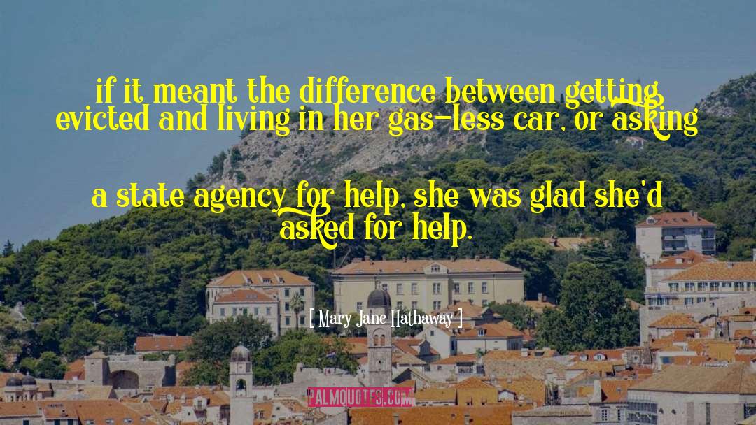 Mary Jane Hathaway Quotes: if it meant the difference