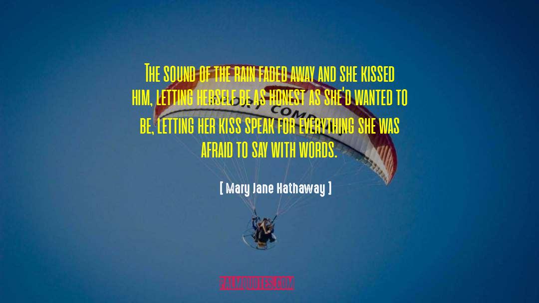 Mary Jane Hathaway Quotes: The sound of the rain