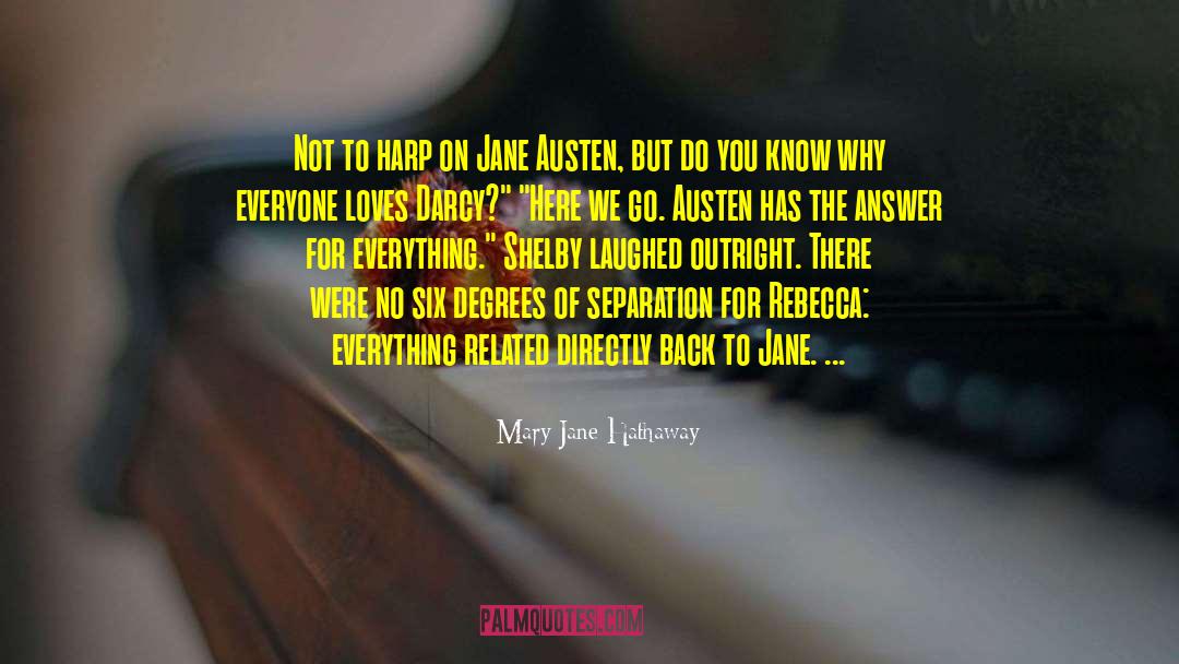 Mary Jane Hathaway Quotes: Not to harp on Jane