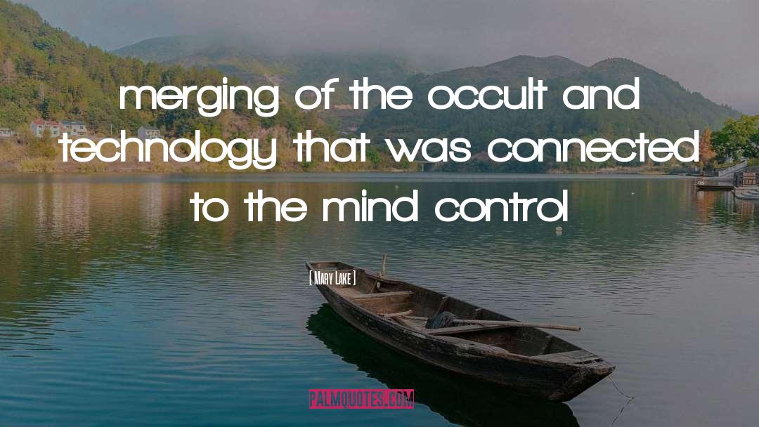 Mary Lake Quotes: merging of the occult and