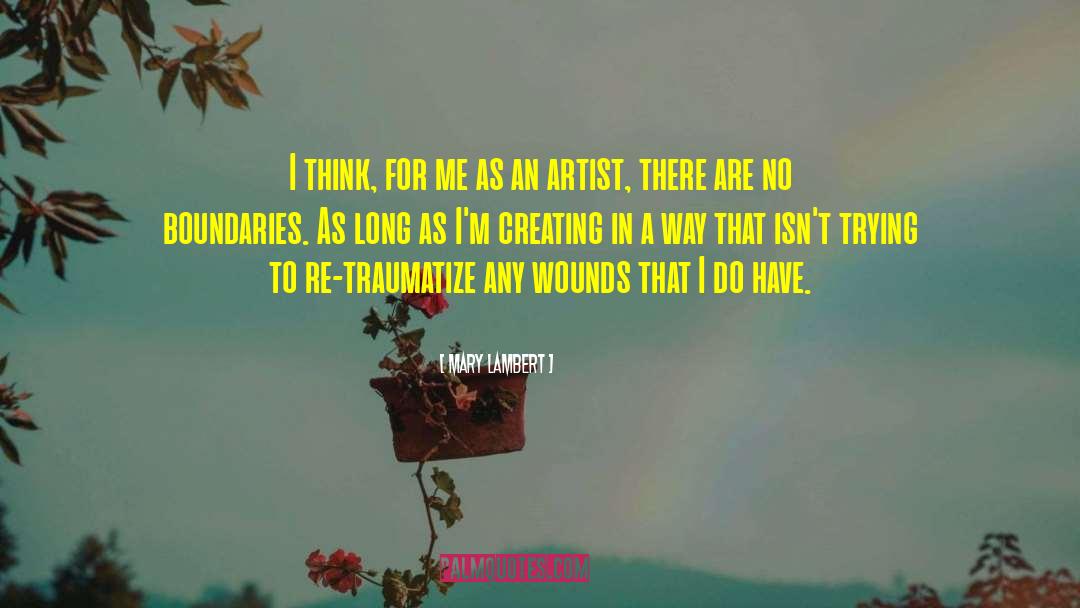 Mary Lambert Quotes: I think, for me as