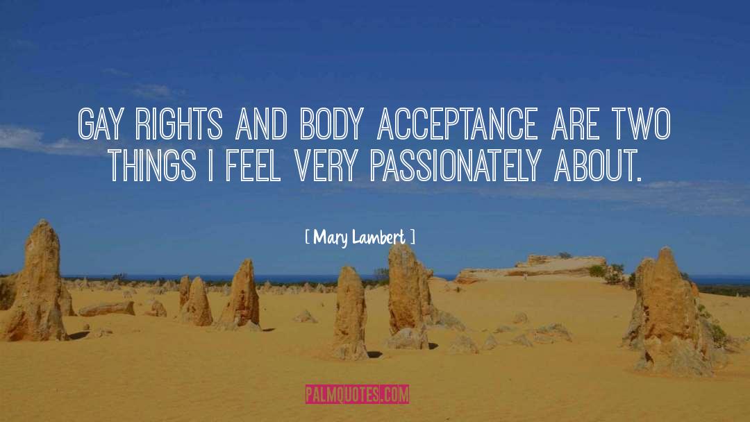 Mary Lambert Quotes: Gay rights and body acceptance