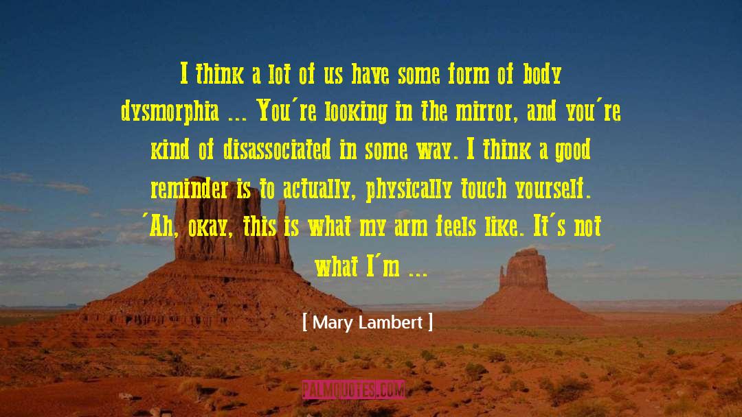 Mary Lambert Quotes: I think a lot of