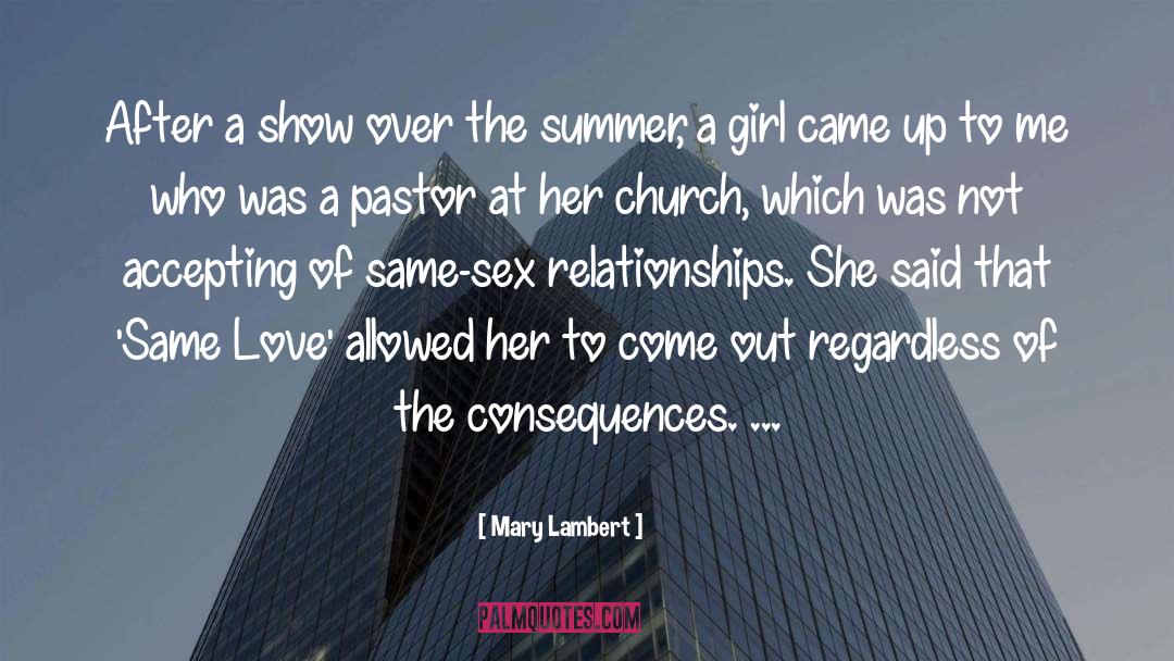 Mary Lambert Quotes: After a show over the