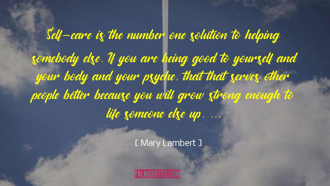 Mary Lambert Quotes: Self-care is the number one