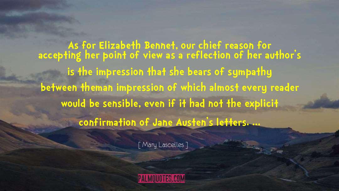 Mary Lascelles Quotes: As for Elizabeth Bennet, our