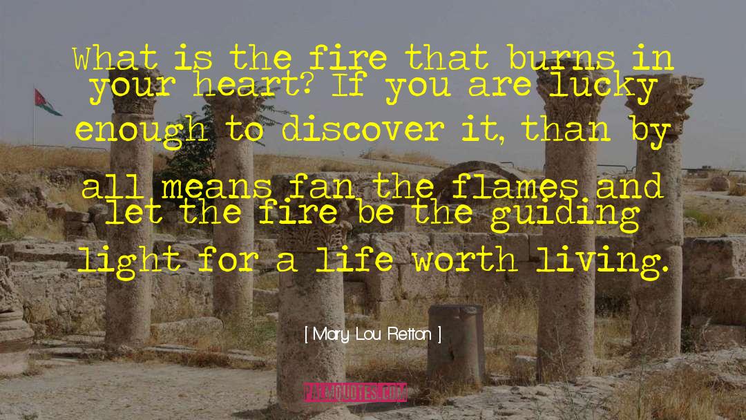 Mary Lou Retton Quotes: What is the fire that