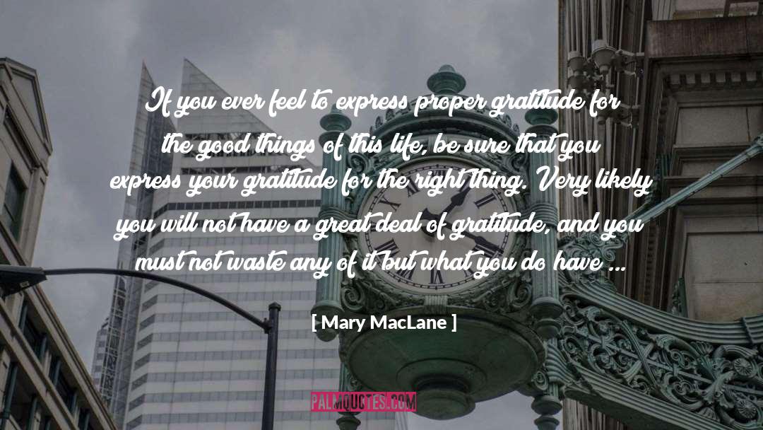 Mary MacLane Quotes: If you ever feel to