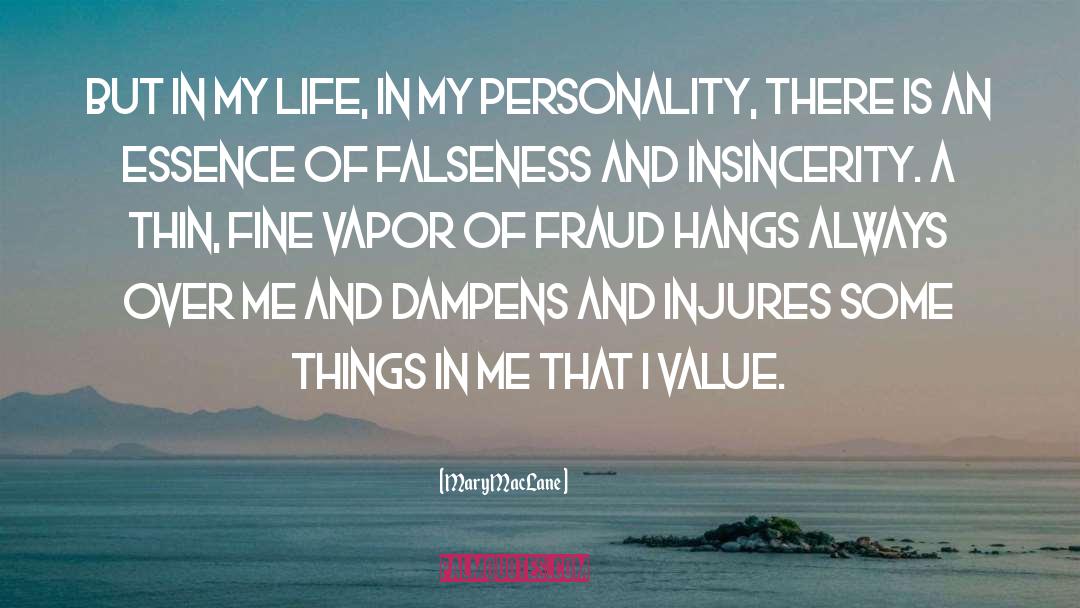 Mary MacLane Quotes: But in my life, in