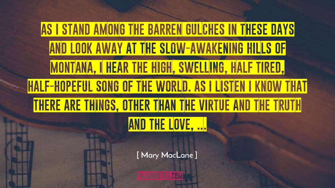 Mary MacLane Quotes: As I stand among the