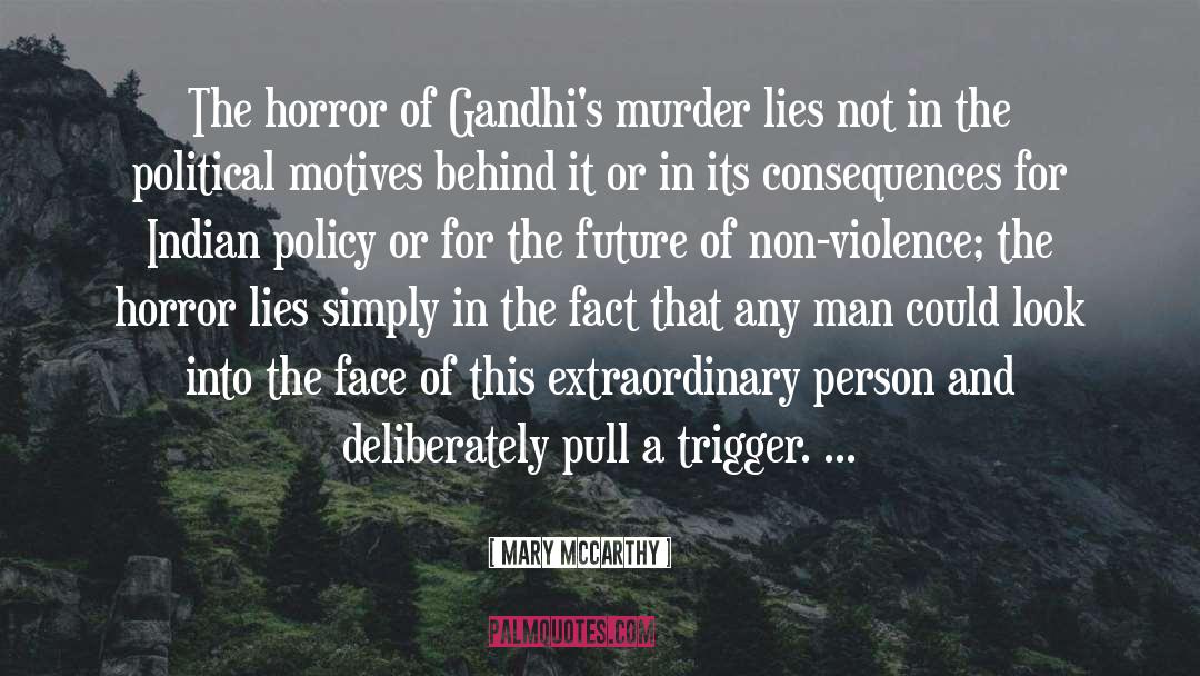 Mary McCarthy Quotes: The horror of Gandhi's murder