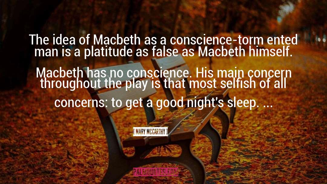 Mary McCarthy Quotes: The idea of Macbeth as