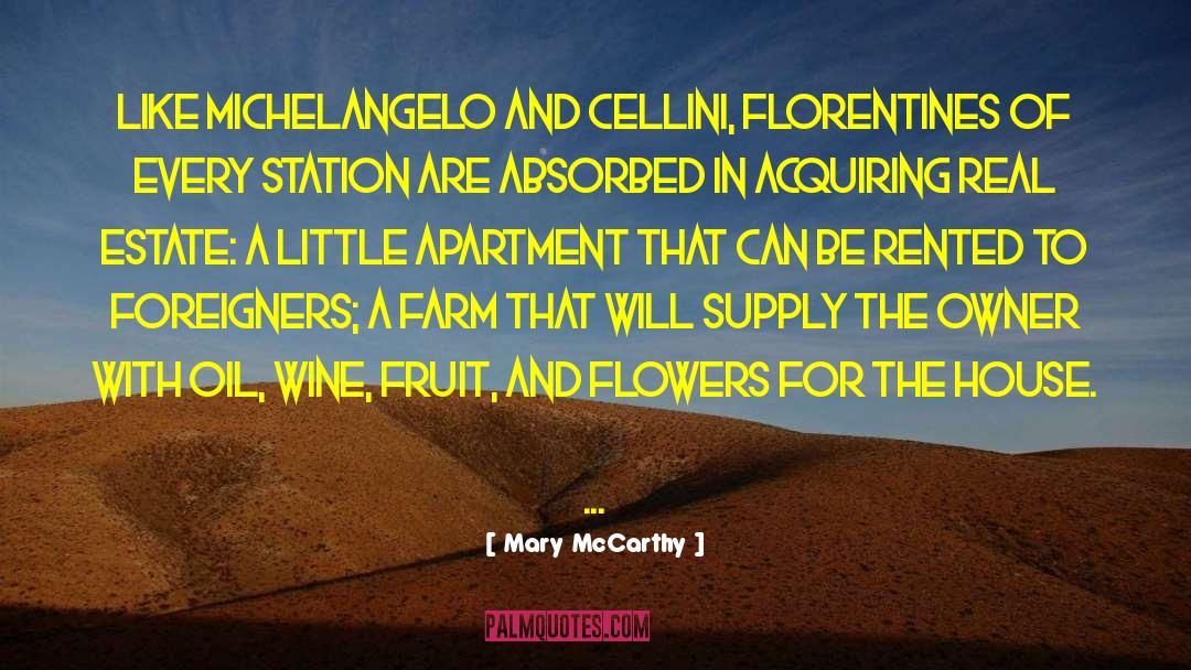 Mary McCarthy Quotes: Like Michelangelo and Cellini, Florentines