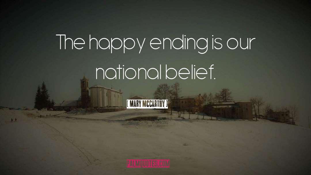 Mary McCarthy Quotes: The happy ending is our
