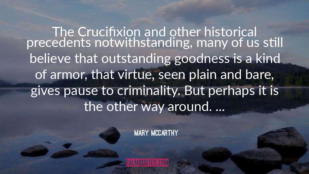Mary McCarthy Quotes: The Crucifixion and other historical