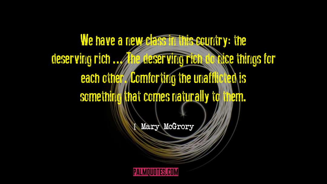 Mary McGrory Quotes: We have a new class