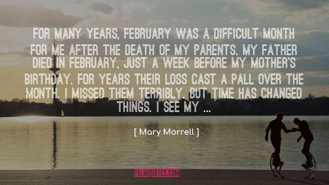 Mary Morrell Quotes: For many years, February was