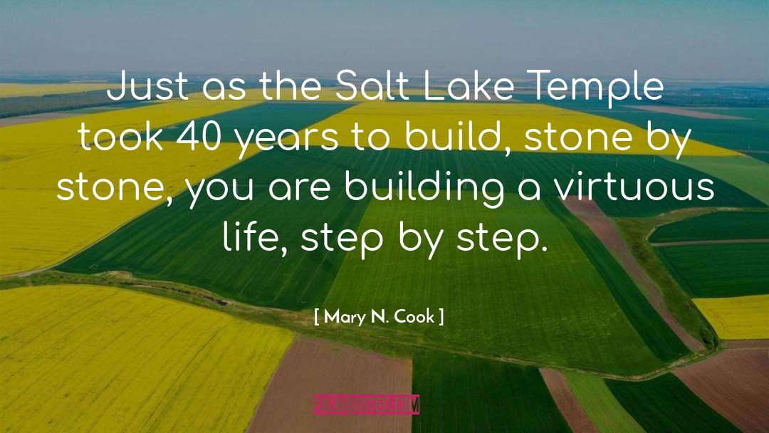 Mary N. Cook Quotes: Just as the Salt Lake