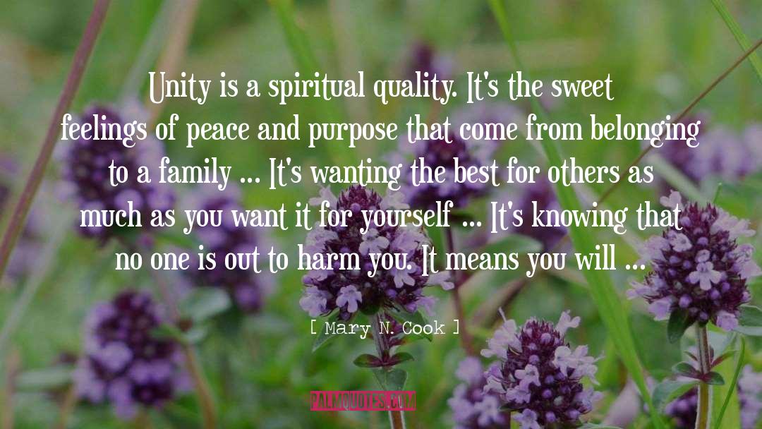 Mary N. Cook Quotes: Unity is a spiritual quality.