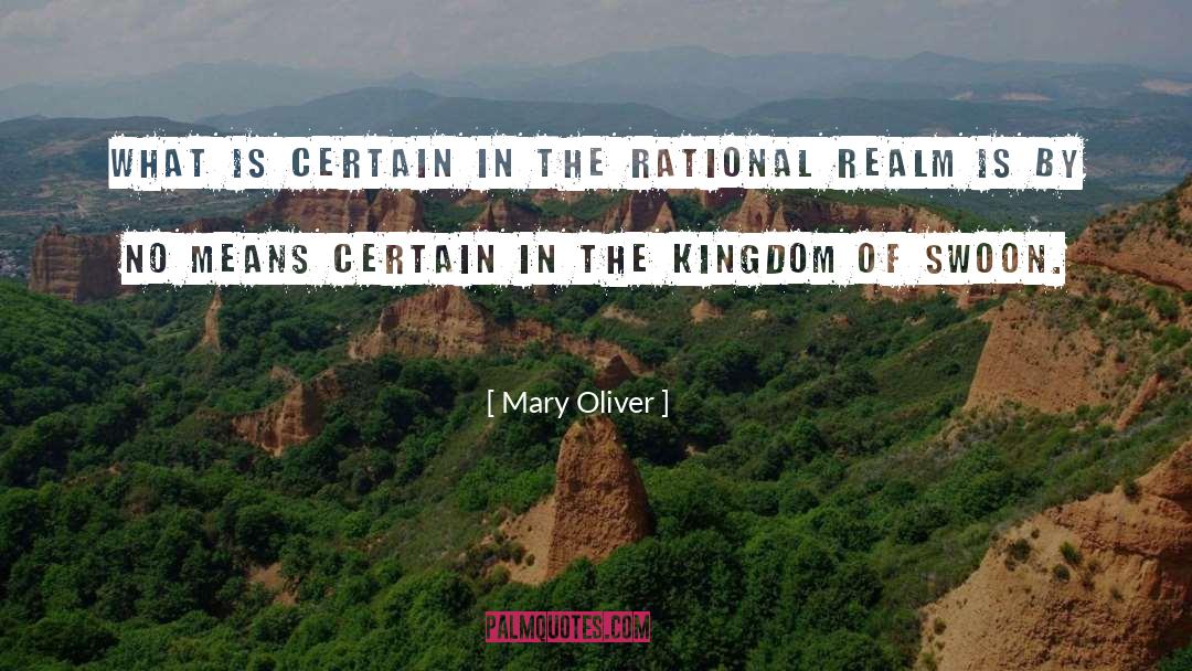 Mary Oliver Quotes: What is certain in the