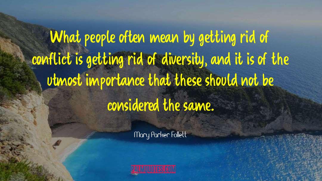 Mary Parker Follett Quotes: What people often mean by