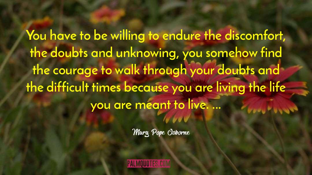 Mary Pope Osborne Quotes: You have to be willing