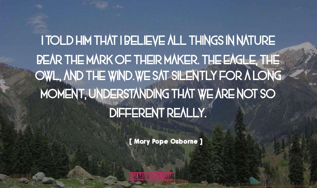 Mary Pope Osborne Quotes: I told him that I