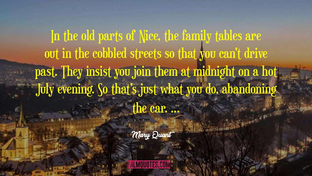 Mary Quant Quotes: In the old parts of