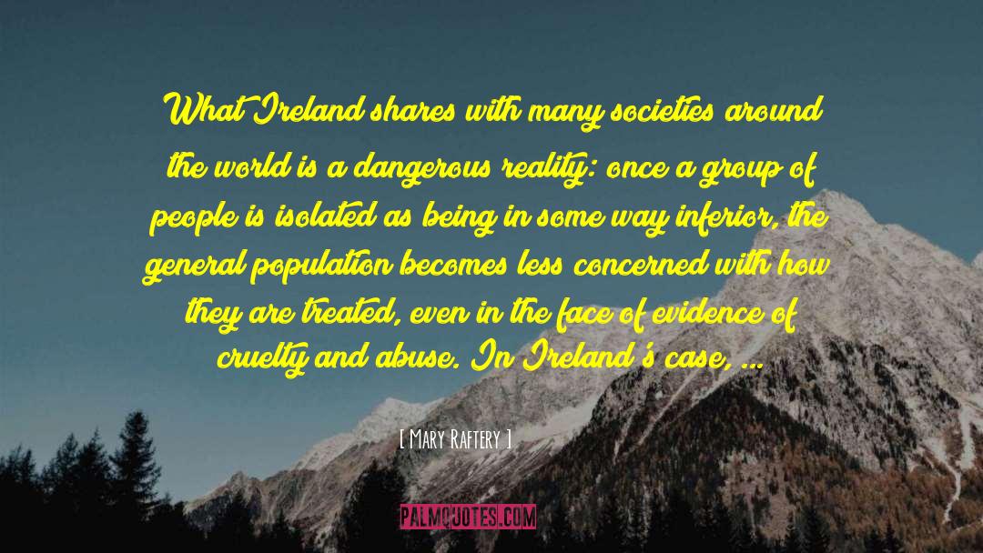 Mary Raftery Quotes: What Ireland shares with many