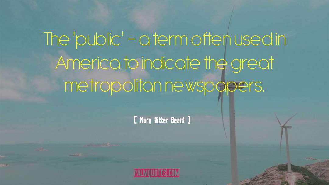 Mary Ritter Beard Quotes: The 'public' - a term