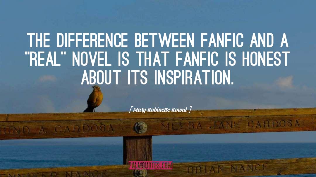 Mary Robinette Kowal Quotes: The difference between fanfic and