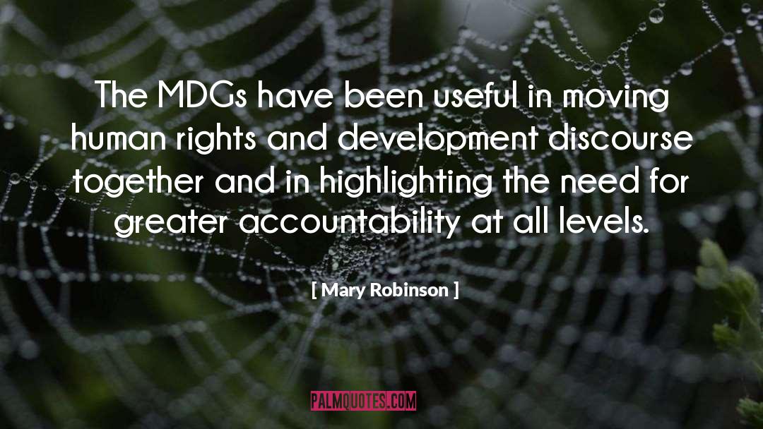 Mary Robinson Quotes: The MDGs have been useful