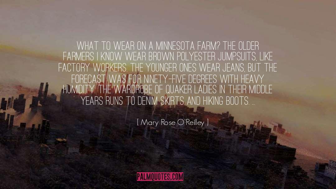 Mary Rose O'Reilley Quotes: What to wear on a