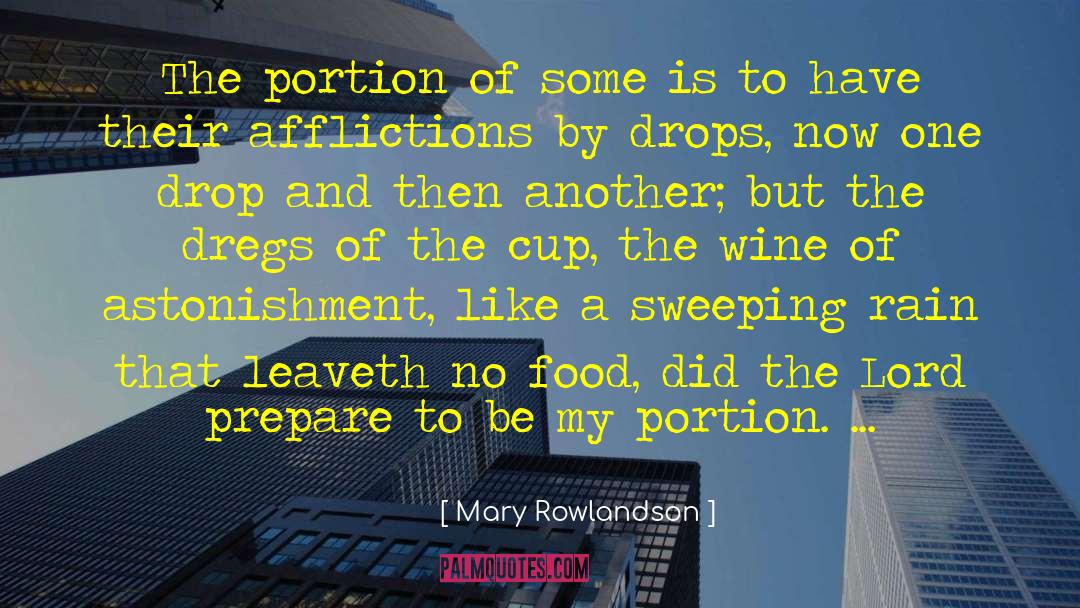 Mary Rowlandson Quotes: The portion of some is