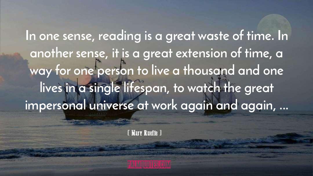 Mary Ruefle Quotes: In one sense, reading is