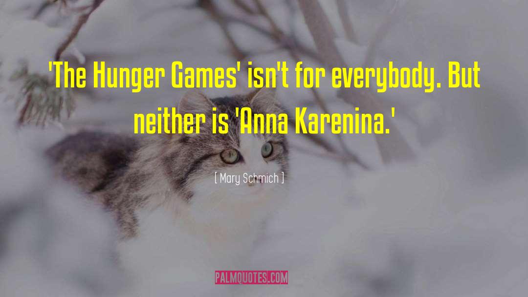 Mary Schmich Quotes: 'The Hunger Games' isn't for