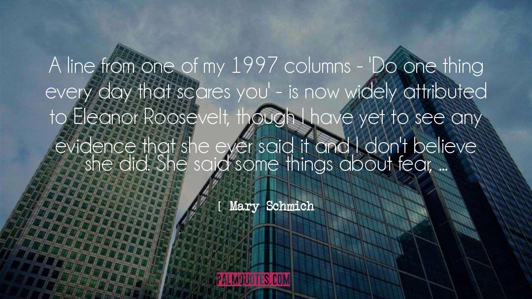 Mary Schmich Quotes: A line from one of