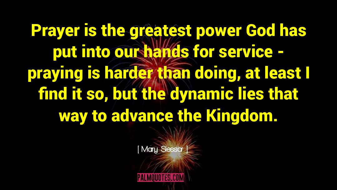 Mary Slessor Quotes: Prayer is the greatest power