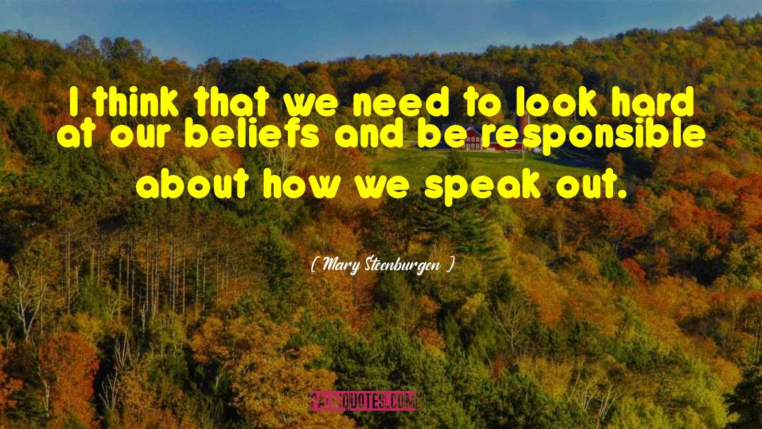 Mary Steenburgen Quotes: I think that we need