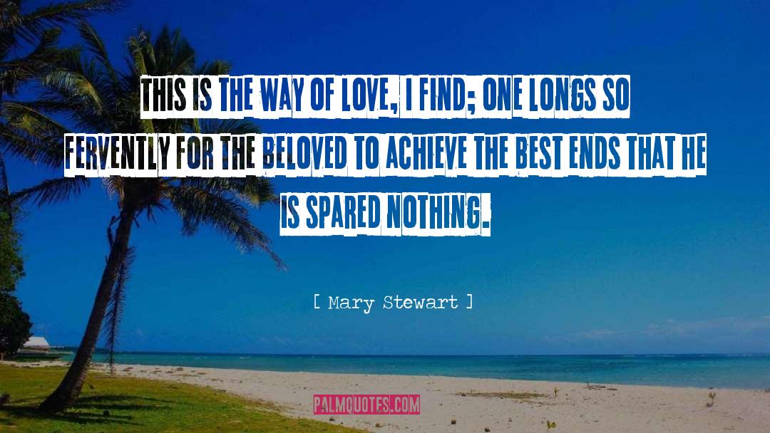 Mary  Stewart Quotes: This is the way of