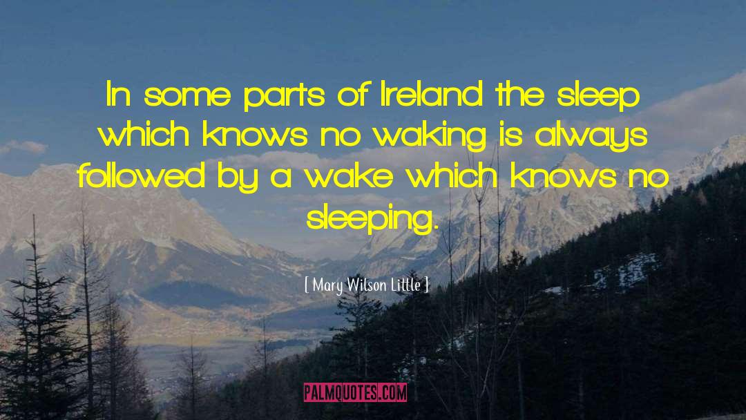 Mary Wilson Little Quotes: In some parts of Ireland
