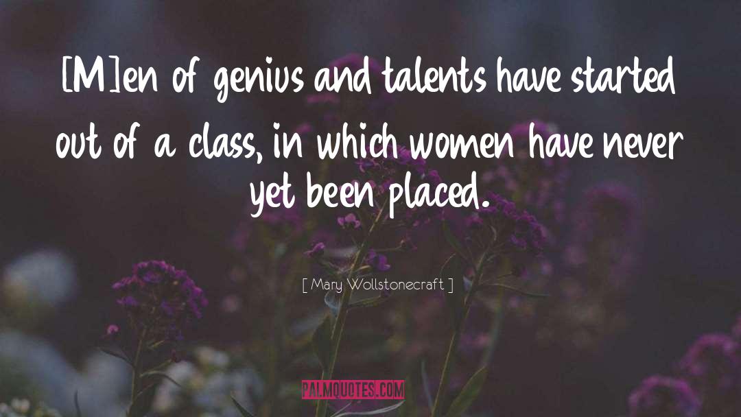 Mary Wollstonecraft Quotes: [M]en of genius and talents