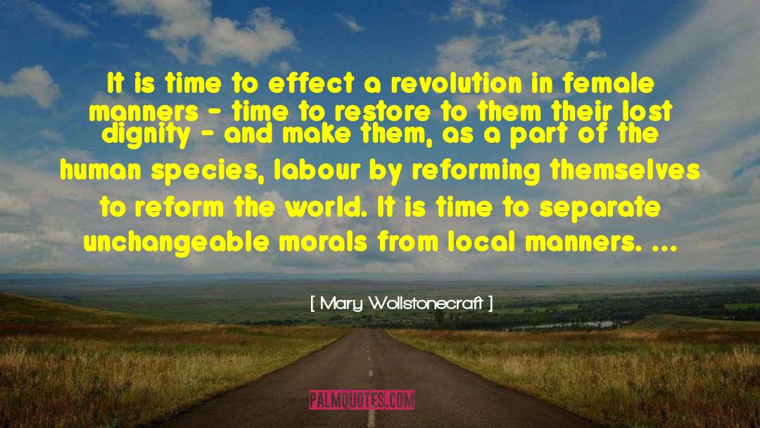 Mary Wollstonecraft Quotes: It is time to effect