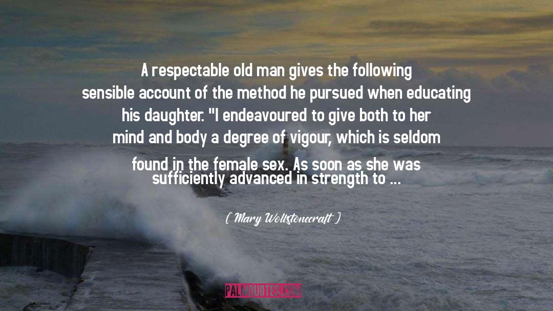 Mary Wollstonecraft Quotes: A respectable old man gives