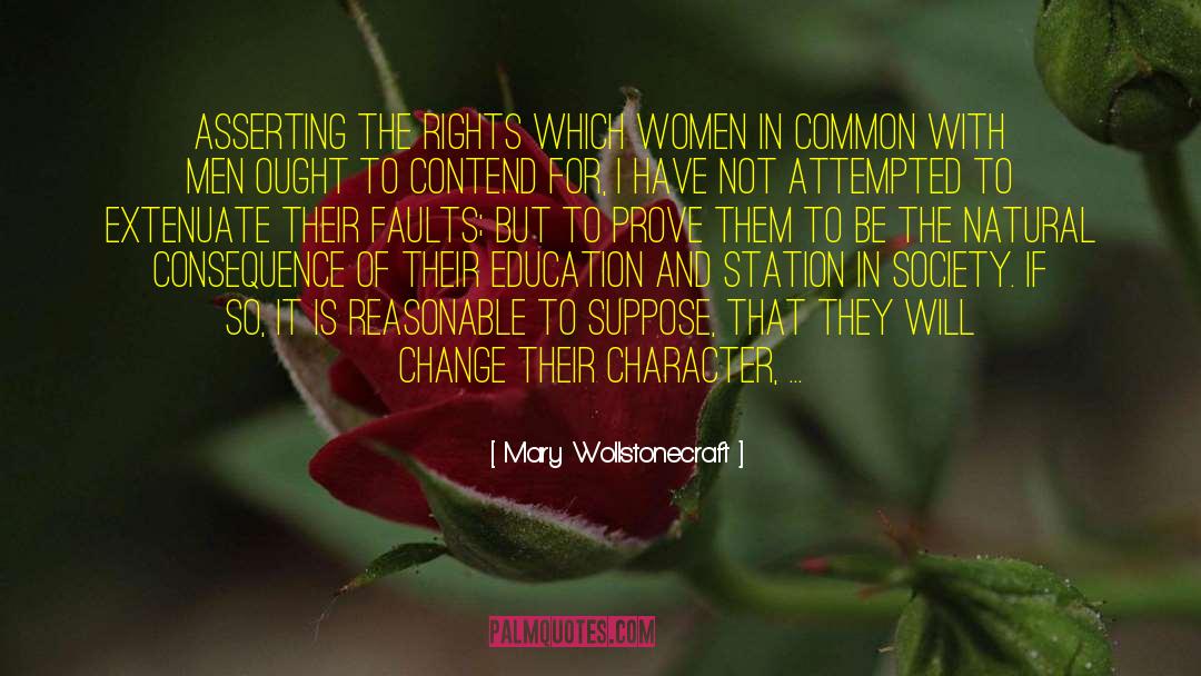 Mary Wollstonecraft Quotes: Asserting the rights which women