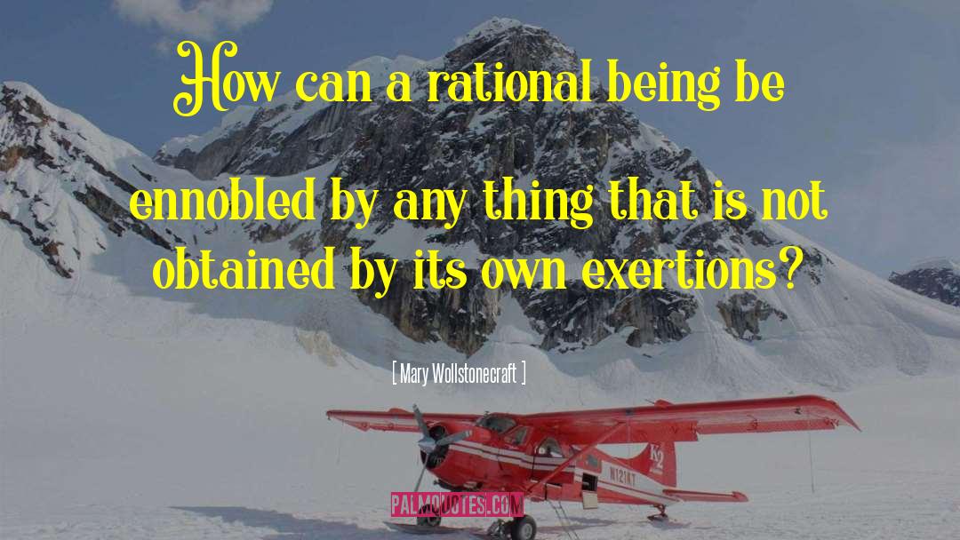 Mary Wollstonecraft Quotes: How can a rational being