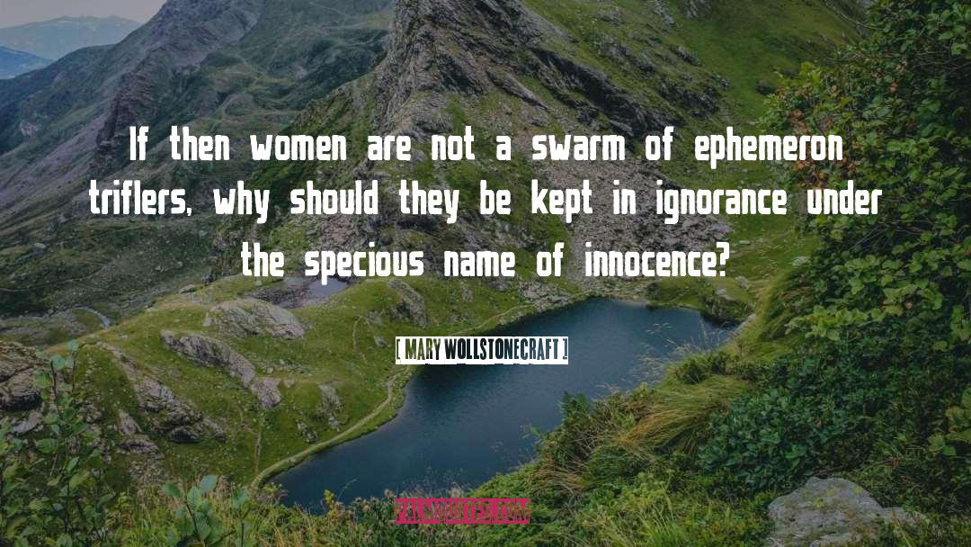 Mary Wollstonecraft Quotes: If then women are not