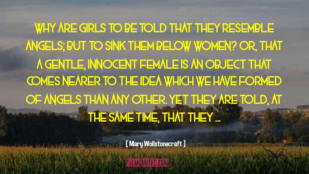 Mary Wollstonecraft Quotes: Why are girls to be